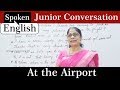 Spoken English Conversation For Kids At The Airport English Grammar For Kids