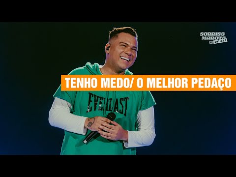 Sorriso Maroto - Tenho Medo/ O Melhor Pedaço (Sorriso Maroto As Antigas)
