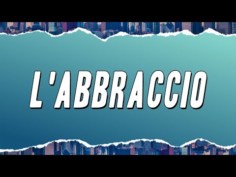 Cosmo - L'abbraccio (Lyrics)