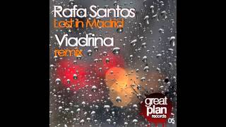 Rafa Santos - Lost In Madrid (Viadrina remix)