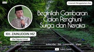 Download lagu Beginilah Gambaran Calon Penghuni Surga dan Neraka - KH Zainuddin MZ mp3 Download lagu Beginilah Gambaran Calon Penghuni Surga dan Neraka - KH Zainuddin MZ mp3