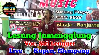 Download lagu Lesung Jumengglung 🟨 Voc. Siti Lengger 🟦 New Arista Music 🟪 Banjarnegara 🟥 Live 💿 Kopen, Glempang mp3