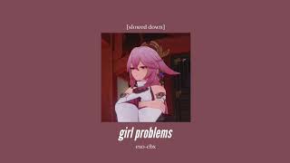 exo-cbx - girl problems [slowed down]
