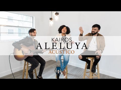 Kairos- Aleluya (Acústico)