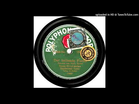 Tanz Orchester Tauber - Der bellende Fuchs - 1919 (Ragtime)