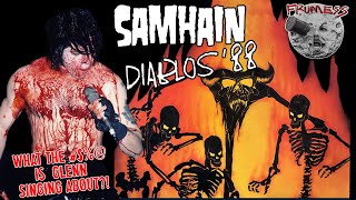 Samhain - Diablos 88 | Glenn Danzig Lyrics Analysis | Frumess