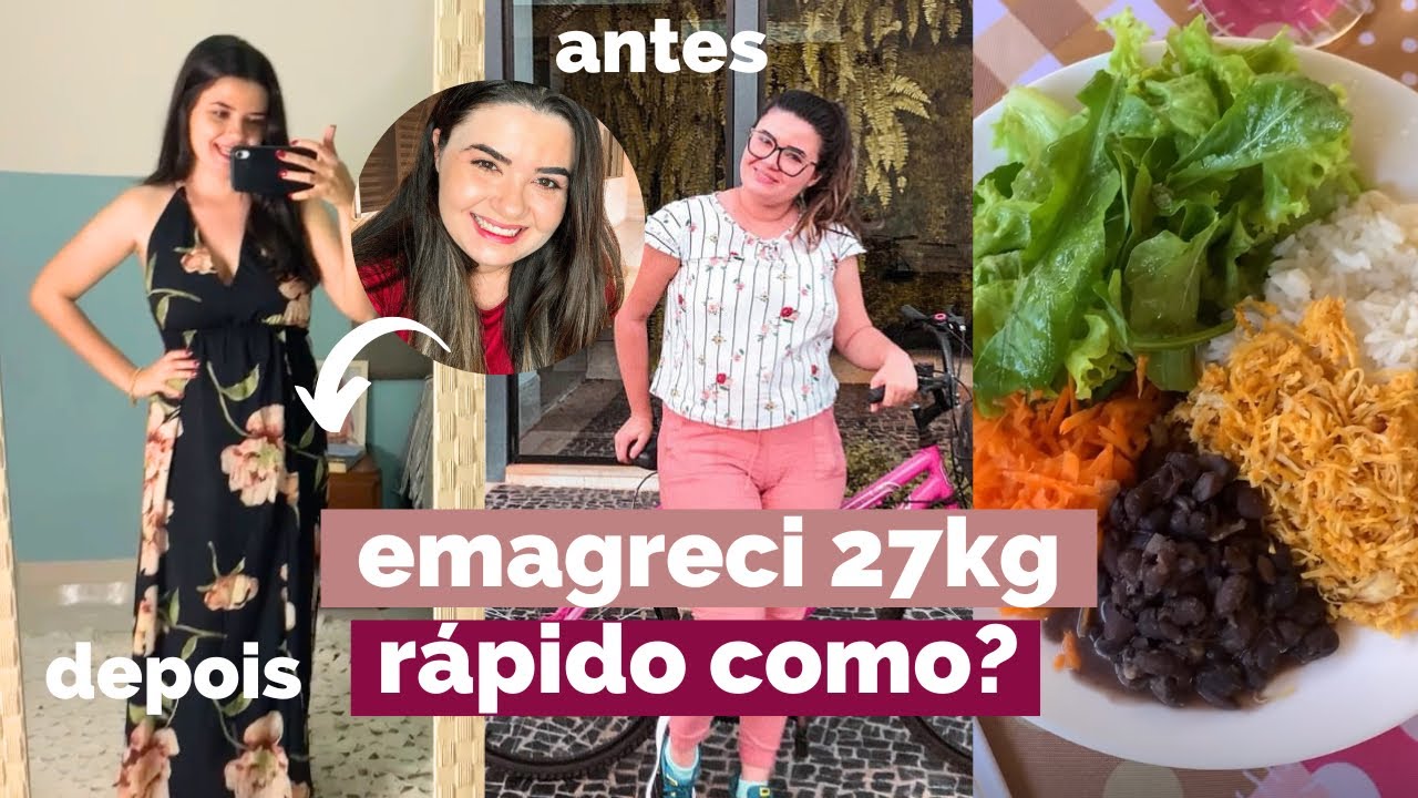 EMAGRECI 27KG RÁPIDO COMO? | medicamentos para emagrecer, déficit calórico, academia, autoestima…