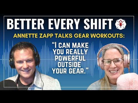 Should firefighters work out in their gear? Annette Zapp breaks it down | Better Every Shift
