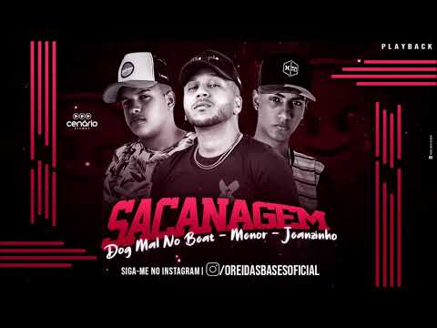 MC MENOR E MC JEANZINHO E DOG MAL NO BEAT - SACANAGEM - PLAYBACK ORIGINAL