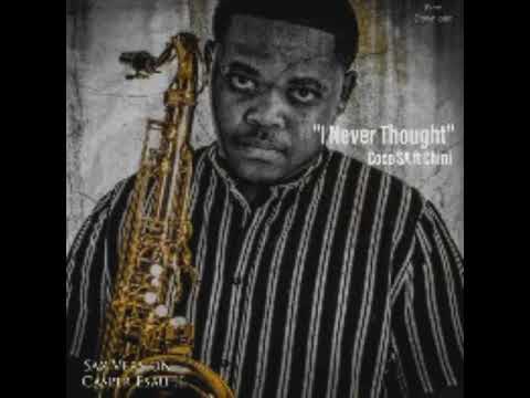 I Never Thought (Sax Version) COCO SA ft Chini