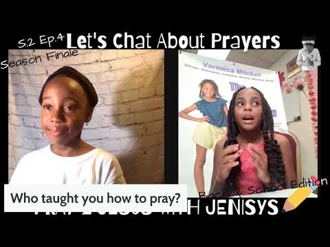 "Let's Chat About Prayers" – Season 2 – FINALE !!! - Kingdom Kids Zone, Seed of Faith - Pray 2 Jesus with Jenisys