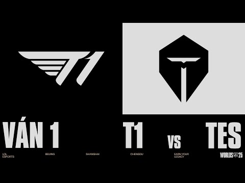 T1 vs TES | Ván 1 | CKTG 2025 - Bán Kết 2