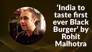 India to taste first ever Black Burger by Rohit Malhotra image