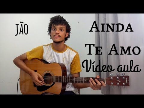 Ainda Te Amo - Jão