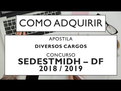 Baixar Grátis ou Comprar Apostila Concurso SEDEST DF 2019 - SEDESTMIDH