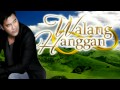 Pangako Martin Nievera WALANG HANGGAN OST With Lyrics