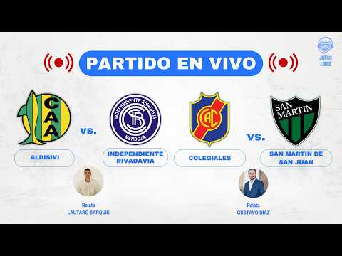 ​ ​🔴 ALDOSIVI VS INDEPENDIENTE RIVADAVIA | COLEGIALES vs SAN MARTIN DE SAN JUAN | Relato radial