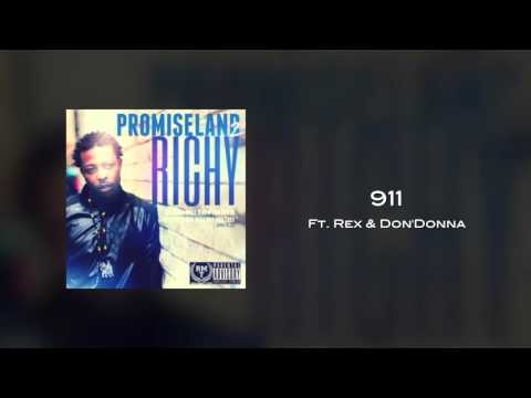 Richy - 911 Ft. Rex & Don'Donna [#PROMISELAND2]