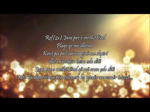 Dafina Rexhepi ft Gentz(ETNO) -Pre e rrethit tend (Lyrics 2016)