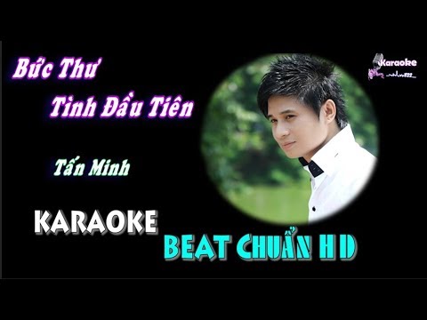 Bức Thư Tình Đầu Tiên (Tấn Minh) - Karaoke minhvu822 || Beat Chuẩn 🎤