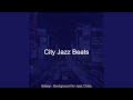 Jazz Soundtrack For Bar Lounges