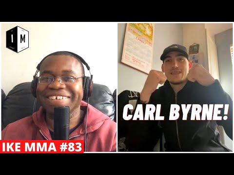 CARL BYRNE | IKE MMA #83