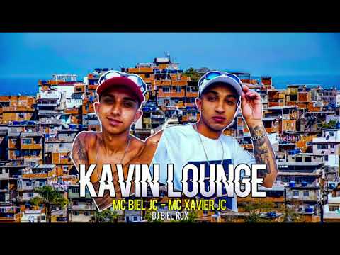 KAVIN LOUNGE - MC BIEL JC & MC XAVIER JC (DJ BIEL ROX) #LANÇAMENTO2021 #FLUXOS #BAILAO #KAVINLOUNGE
