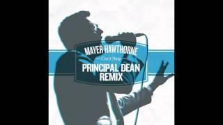 Mayer Hawthorne - Can&#39;t Stop (Principal Dean Mix)