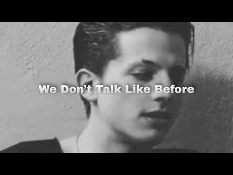 Charlie Puth - We Don’t Talk Like Before (Official Audio)
