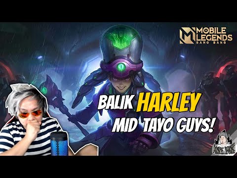 BALIK HARLEY MID TAYO GUYS | GAMEPLAY MLBB