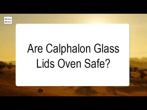 Are Calphalon Glass Lids Oven Safe