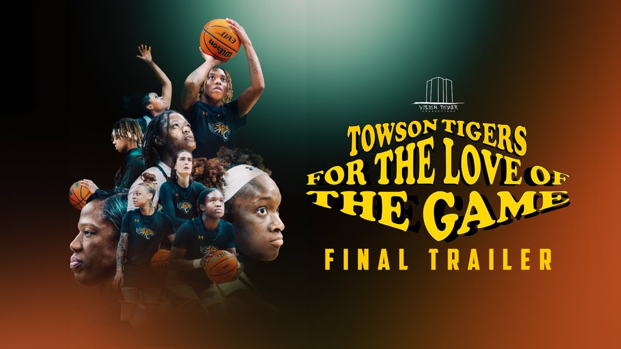 Final Trailer | For the Love of the Game: Towson Tigers - Coming July 28th 2023