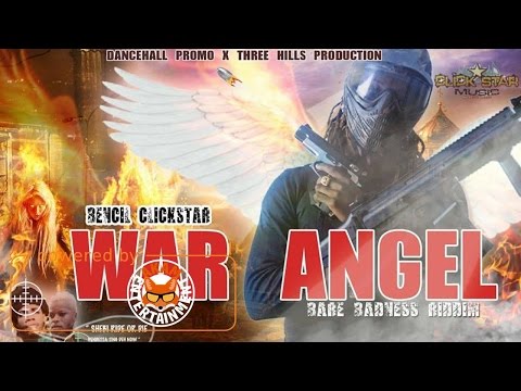 Bencil - War Angel (Various Artist Diss) [Bare Badness Riddim] January 2017