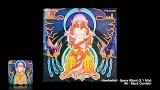 Hawkwind - 06 - Black Corridor (5.1 Mix)
