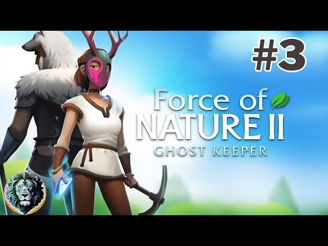Force of Nature 2: Ghost Keeper - Gameplay - #3 - No Commentary