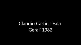 Claudio Cartier 'Fala Geral' 1982