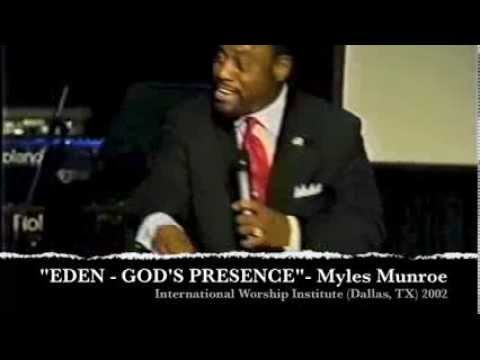 Myles Munroe - Eden - The Presence of God