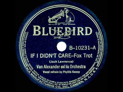 1939 Van Alexander - If I Didn’t Care (Phyllis Kenny, vocal)