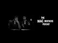 The Mac Brothers Podcast #019 - Mikey Byrnes ...