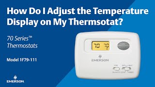 70 Series - 1F79-111 - How Do I Adjust the Temperature Display on My Thermostat