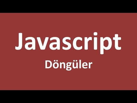 Javascript Döngüler
