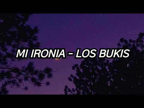 Mi ironia - los bukis letra