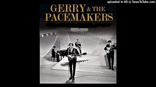 Gerry &amp; The Pacemakers - Where Have You Been (All My Life?)
