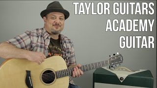 Taylor Guitars Academy Series Entry Level Acoustic Guitar