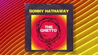 Donny Hathaway - &#39;The Ghetto&#39;