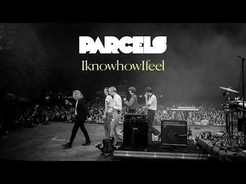 Parcels - Iknowhowifeel (Lyric Video)