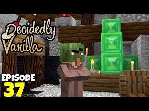Decidedly Vanilla S5 Ep37 The Villagers Trading Mines! A Minecraft Survival Lets Play Video