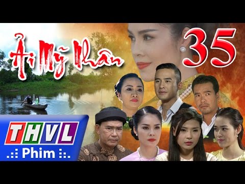 THVL | Ải mỹ nhân - Tập 35 (Tập cuối)