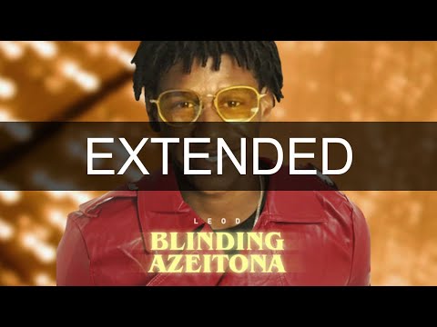 BLINDING AZEITONA (EXTENDED VERSION) | LEOD