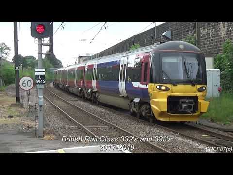 BR Class 332's and 333's | 2017-2019